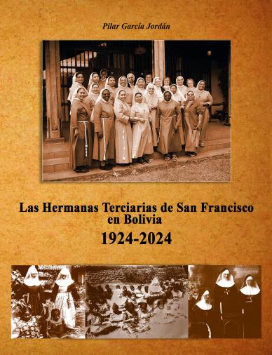 Cubierta para Las Hermanas Terciarias de San Francisco en Bolivia 1924-2024