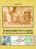 Cubierta para El delegado y sus caciques: Leocadio Trigo en el Chaco Boliviano (1904-1909)