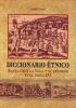 Cubierta para Diccionario étnico: Santa Cruz la Vieja y su entorno en el siglo XVI