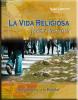 Cubierta para La vida religiosa ¿pasión o desencanto? : Aproximaciones a la realidad