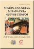 Cubierta para Misión, una nueva mirada para nuevos tiempos: Estudio del campo semántico del concepto de misión
